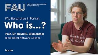 Who is...? Professor David B. Blumenthal [FAU Prof]