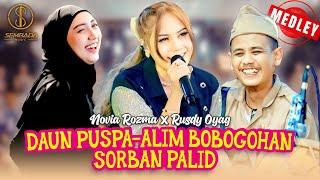 DAUN PUSPA, ALIM BOBOGOHAN, SORBAN PALID (MEDLEY) - NOVIA ROZMA X RUSDY OYAG