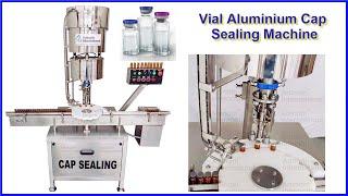 Vial Aluminium Cap Sealing Machine, Flip Off Cap Sealing Machine