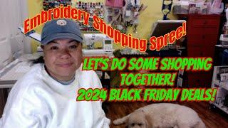 Embroidery Happy Hour - Embroidery Shopping Spree! Black Friday Deals!