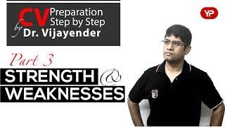 CV/Resume Preparation Part 3 : Strengths and Weaknesses | PSU | HPCL | Dr Vijayender