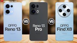 OPPO Reno 13 vs OPPO Reno 13 Pro vs OPPO Find X8;  Ultimate Comparison & Review" 