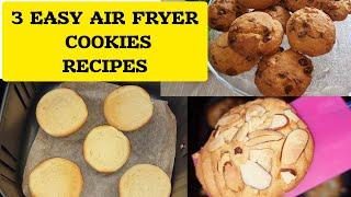 3 EASY AIR FRYER COOKIES RECIPES THAT WILL MELT IN YOUR MOUTH. AIR FRYER  BISCUITS FROM SCRATCH.