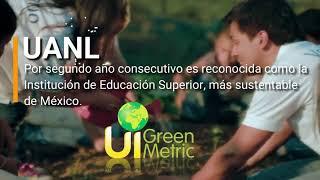 UANL Institución de Educación Superior más sustentable de México.