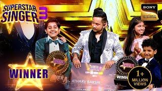 Superstar Singer S3 | Atharv और Avirbhav बने Superstar Singer 3 के Winner | Winner