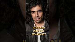 IMTIAZ ALI DIRECTED MOVIES LIST