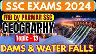 GEOGRAPHY FOR SSC | DAMS AND WATERFALLS | FRB BY PARMAR SSC