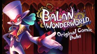 Balan Wonderworld - Original Comic Dubs