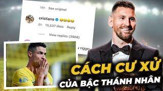 PHẢN ỨNG TUYỆT VỜI CỦA MESSI SAU KHI RONALDO TỎ THÁI ĐỘ GÂY TRANH CÃI: NHÂN CÁCH NÀY PHẢI 10 QBV