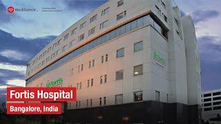 Fortis Hospital | Top Hospital in Bangalore, India