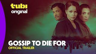 Gossip to Die for | Official Trailer | A Tubi Original