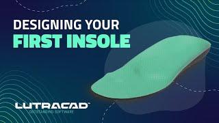 LutraCAD V3 - Designing your first insole