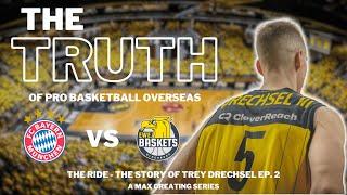 The TRUTH of Overseas Pro Basketball -- Live Game vs Bayern Munich // The Ride Ep. 2