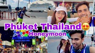 Honeymoon in Phuket️ Patong Walking Street | Twinkle Khush Hai | Twinkit