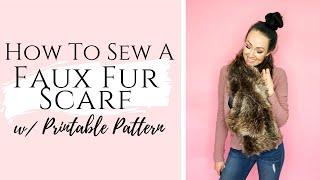 How to Make a Faux Fur DIY Scarf with Printable Scarf Sewing Pattern