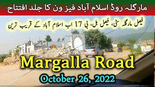 Margalla Road Islamabad Update | Margalla Avenue Latest Development | October 2022