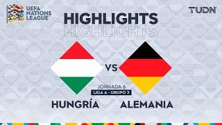 HIGHLIGHTS - Hungría vs Alemania | UEFA Nations League 2024 | TUDN