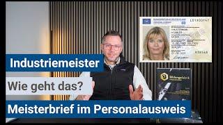 Industriemeister (IHK) - Meistertitel im Personalausweis