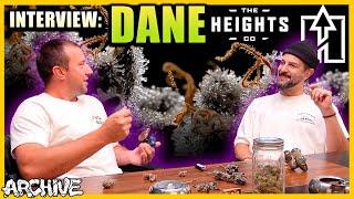 Dane (The Heights Co) Interview: New Projects, Selling Brick in 90's, Getting Started in Growing