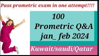 100 PROMETRIC QUESTIONS AND ANSWER IN NURSING /KUWAIT /SAUDI/QATAR NURSING PROMETRIC SAMPLE JAN-FEB