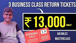 Air Miles With Tejas Ghongadi | Learn To Fly In Business Class With Air Miles | Air Miles Explained