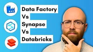 Azure Data Factory vs Synapse vs Databricks? When to use what.