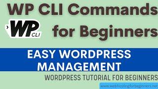 WordPress Tutorial - How To Use WP CLI for Beginners