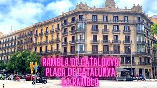 BARCELONA I 4K Walking Tour I Rambla de Catalunya , Plaça de Catalunya , La Rambla I