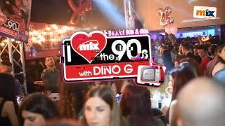 Mix FM's I love the 90s and 00s with Dino G is Back - Volume 12