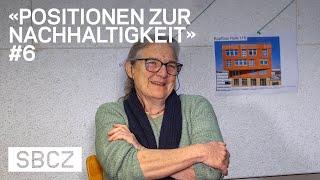 Positionen zur Nachhaltigkeit #6 Barbara Buser