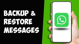 How to Backup and Restore WhatsApp Messages on Android 2024 | WhatsApp Deleted messages Recovery