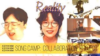 Reality - 케빈킴 Kevin Kim Music Song Camp Season.1 Collaboration Project