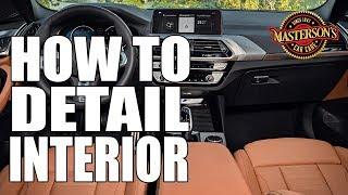 How To Detail & Protect Car Interior - Masterson's Car Care - Auto Detailing Tips & Tricks