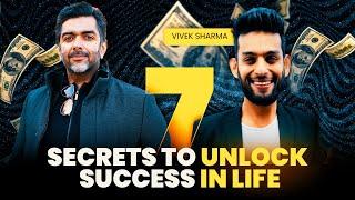Use These 7 Secrets To Unlock Success In Your Life | Avi Arya |