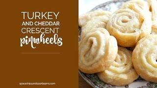 Turkey and Cheddar Crescent Pinwheels