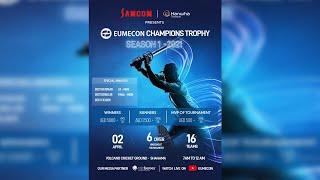 EUMECON CHAMPIONS TROPHY SEASON 1 -2021