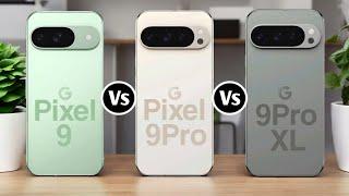 Google Pixel 9 Vs Google Pixel 9 Pro Vs Google Pixel 9 Pro xl