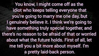 I might come off as the idiot who keeps telling everyone that you're going to marry me one day. 