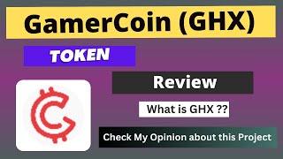 What is GamerCoin (GHX) Coin | Review About GHX Token