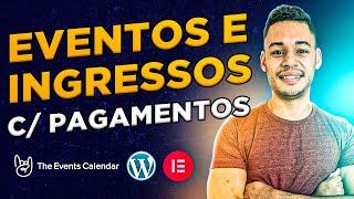 Como Colocar EVENTOS E VENDAS DE INGRESSOS Dentro do Seu Site WORDPRESS (PASSO A PASSO)