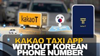 Korea's Kakao Taxi for foreigners (No Korean Language required!)