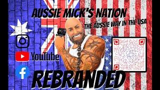 My Rebrand vid, Aussie Mick's Nation