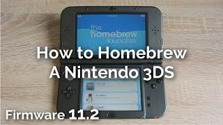 How to Homebrew a Nintendo 3DS 11.2 2017