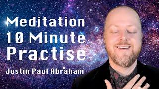 10 Minute Meditation | Justin Paul Abraham