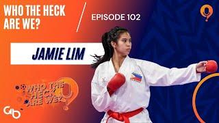 WTHAW EP 102: Jamie Lim - PHI National Karate Team, Multi-medal Winner