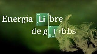 ENERGIA LIBRE DE GIBBS, ESPONTANEIDAD | Termodinámica