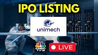 Unimech Aerospace IPO Listing LIVE | Unimech Aerospace And Manufacturing Lists On D-Street | N18L