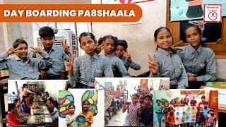 Documentary - Day Boarding Pa8shaala | Parivartan "The Change" NGO