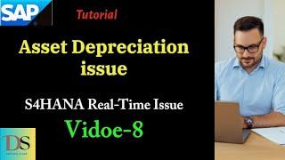 Real-time issue | Asset Depreciation issue | DS SAP FICO CLASSES |