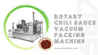 Rotary Chili Sauce Vacuum Packing Machine - www.urmachine.com